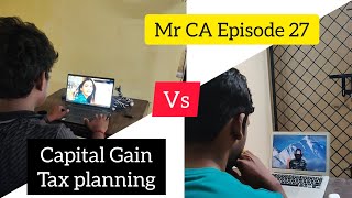 Capital Gain Tax planning🤨  Mr CA  Ep 27  Helmet Swami and Bhaktha🙏🏽😂 [upl. by Isborne]