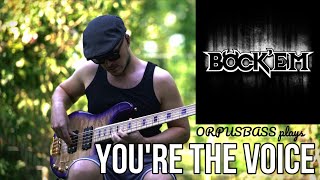 Youre The Voice  Bass Cover John Farnham Böckem Live Version [upl. by Rania]