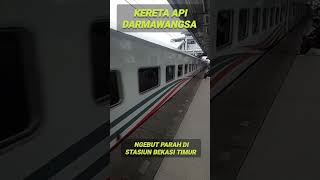 KA DARMAWANGSA NGEBUT PARAH DI STASIUN BEKASI TIMUR ‼️ [upl. by Ayarahs]