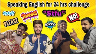 Speaking English for 24 Hrs 😱🥹😂 behlbrothers1589 [upl. by Gunthar]