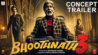 Bhoothnath 3  Concept Trailer  Amitabh Bachchan  Shah Rukh Khan  Juhi Chawla  2025 [upl. by Nothgiel]