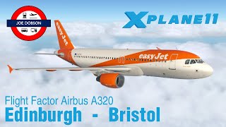 XPlane 11  FlightFactor Airbus A320  Edinburgh  Bristol  EasyJet [upl. by Carce775]