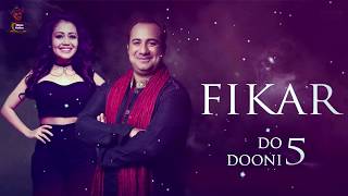 Fikar Song Lyrics Rahat Fateh Ali Khan amp Neha Kakkar  Do Doni Panj [upl. by Swirsky]