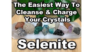 The Best Way To Cleanse amp Charge Crystals Selenite [upl. by Sadirah]