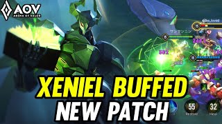 AOV  XENIEL BUFFED NEW PATCH  ARENA OF VALOR LIÊNQUÂNMOBILE ROV [upl. by Siurtemed]