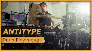 The Intersphere  Antitype Drum Playthrough  Moritz Müller [upl. by Bartolemo]