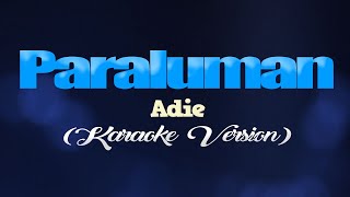 PARALUMAN  Adie CoversPH KARAOKE VERSION [upl. by Winne49]