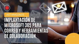 Implantación de Microsoft 365 para correo y herramientas de colaboración [upl. by Hymie819]