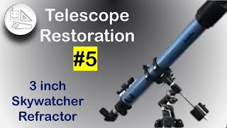 Telescope Restoration [upl. by Hurlow107]