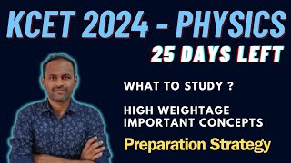 KCET 2024 PHYSICS PREPARATION STRATEGY  Important Concepts  Weightage KCET PHYSICS [upl. by Moneta]