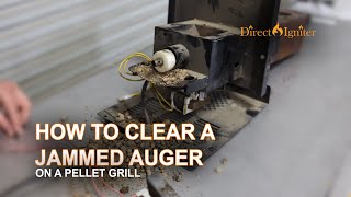 How to Clear a Jammed Auger on A Traeger® Grill  The BEST Method [upl. by Aciretehs107]