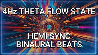 FLOW STATE HEMI SYNC 4HZ THETA BINAURAL BEATS  Ultimate Flow State Meditation Binaural Beats [upl. by Alano]