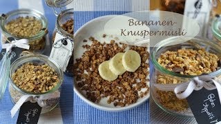 Knuspermüsli selbermachen mit Banane Nüssen Mandeln Kokos Ahornsirup und Schokostückchen [upl. by Iorgos]