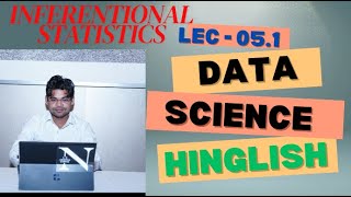 LEC 051 TOPIC  Inferential Statistics IN DATA SCIENCE [upl. by Notsecnirp]