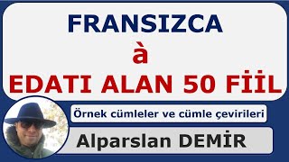 Fransızca À Edatı Alan 50 Fiil  Örnek Cümleler Ve Cümle Çevirileri [upl. by Jaenicke420]