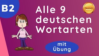 ALLE 9 Wortarten ⭐️⭐️⭐️ der deutschen Grammatik B2 [upl. by Alleris]