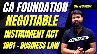 Negotiable Instrument Act 1881 CA Foundation I Negotiable Instrument Act 1881 Revision ctcclasses [upl. by Chandler]