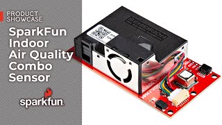 Product Showcase SparkFun Indoor Air Quality Combo Sensor [upl. by Rammus]