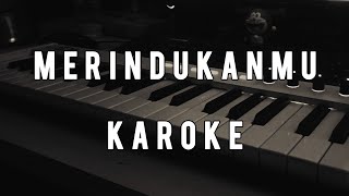 MERINDUKANMU  DMASIV  KAROKE [upl. by Carrillo]