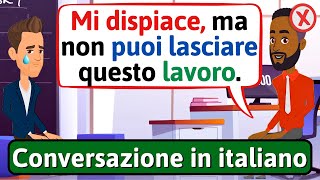 IMPARA LITALIANO Lavoratore stressato  Conversazione in Italiano  LEARN ITALIAN [upl. by Eldrida115]