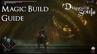 Demons Souls  Magic Build Guide [upl. by Cini542]