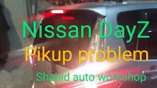 How Nissan DayZ pickup problems solve  used these tips [upl. by Afton]