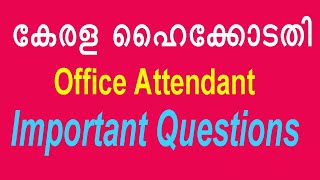 High Court Office Attendant  Important Questions [upl. by Yetnom]