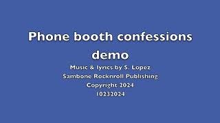 Phone booth confessions demo 10232024 Sambone [upl. by Yerdna]