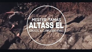 Mester TamásAltass el OroszG amp ClubPulsers Remix [upl. by Arline]