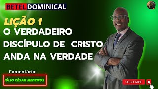 Lição 1 O verdadeiro discípulo de Cristo anda na verdade ebd betel dominical 4° trimestre 2023 [upl. by Penland7]