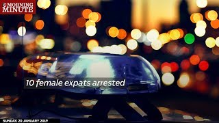 10 female expats arrested [upl. by Erdah900]