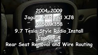 20042009 Jaguar XJRXJ8 tesla style radio 97quot X350X358 Episode 4 Rear Seat Removal amp Wiring [upl. by Basilius]