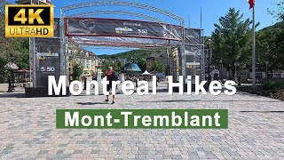 Montreal Hikes  MontTremblant Village  Mountain [upl. by Rysler]