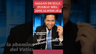 Rafael Díaz predicador católico rebela la verdad del Vaticano [upl. by Faith]