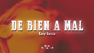 Kany García  De Bien a Mal LetraLyrics [upl. by Sielen550]