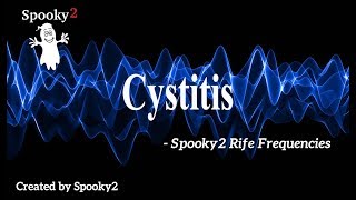 Cystitis  Spooky2 Rife Frequencies [upl. by Nyleuqaj]