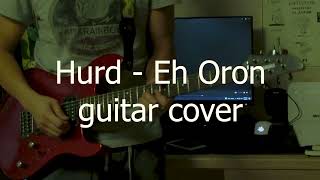 Hurd  Eh oron guitar cover [upl. by Bing834]