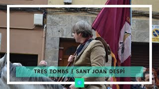 TRES TOMBS 2019  SANT JOAN DESPÍ [upl. by Lustick]