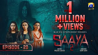 Saaya 2  Episode 20  Mashal Khan  Sohail Sameer Eng Sub 25th May 2022  HAR PAL GEO [upl. by Emmey]