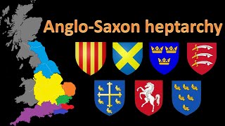 AngloSaxon heptarchy – The seven kingdoms of Old England [upl. by Giamo]