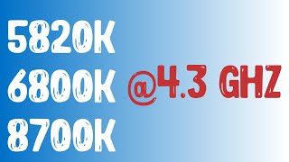 5820K vs 6800K vs 8700K 43GHz clocktoclock fast comparsion [upl. by Webber744]