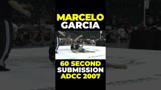 Marcelo Garcia 60 Second Submission ADCC 2007 🐐 [upl. by Hun]