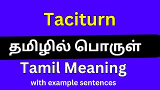 Taciturn meaning in Tamil Taciturn தமிழில் பொருள் [upl. by Ardnalahs700]