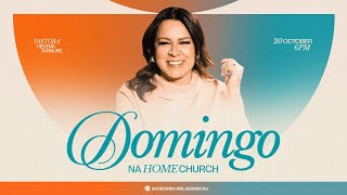 HOME CHURCH ONLINE EXPERIENCE  Pra Helena Tannure [upl. by Samid747]