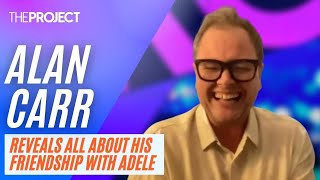 Alan Carr Reveals All About His Friendship With Adele [upl. by Esmond]