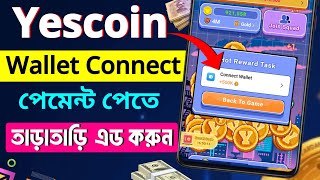 Yescoin Mining Wallet Connect Process  Yescoin Listing Soon Binance  Yescoin wallet connect [upl. by Enniroc829]