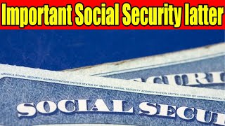 Social Security Letter  Watch for it… It’s Important [upl. by Dietsche653]