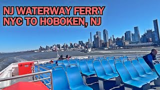 NY WATERWAY FERRY  NYC TO HOBOKEN NEW JERSEY [upl. by Zirtaeb]