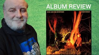 Echo And The Bunnymen  Crocodiles 1980  Review [upl. by Ecnatsnoc933]