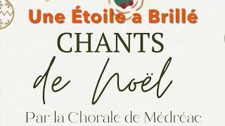 Chants de Noël Chorale de Médréac  partie I [upl. by Yrrot]